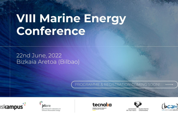 VIII Marine Energy Conference: June 22nd Bilbao VIII Marine Energy Conference: June 22nd Bilbao